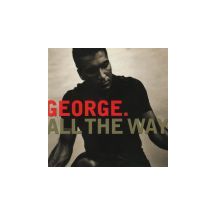 GEORGE.: All The Way
