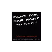 FIGHT FOR YOUR RIGHT TO PARTY ! (N)
