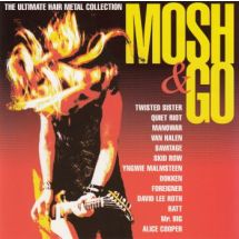 MOSH & GO: Ultimate Hair Metal Collection