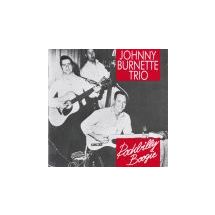 BURNETTE JOHNNY TRIO: Rockbilly Boogie