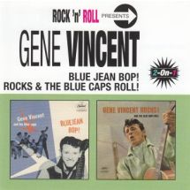 VINCENT GENE: Blue Jean Bop!/Rocks & The Blue Caps Roll