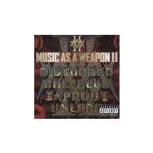 MUSIC AS A WEAPON 2: Disturbed, Taproot....