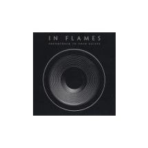 IN FLAMES: Soundtrack To Your Escape