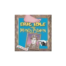 IDLE ERIC: Sings Monty Python
