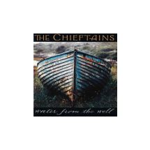 CHIEFTAINS: Water From The Well