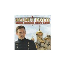 LOTTI HELMUT: From Russia With Love