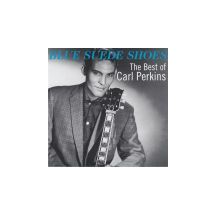 PERKINS CARL: Blue Suede Shoes - Best Of