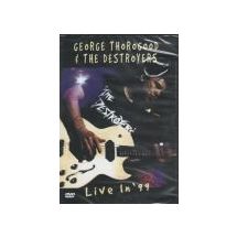 GEORGE THOROGOOD & THE DESTROYERS: Live in ´99