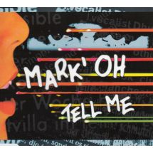 Mark' Oh: Tell Me