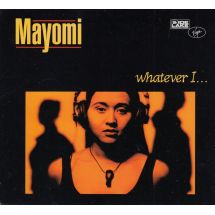 Mayomi: Whatever I...