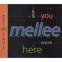 Mellee: Wish You Were Here