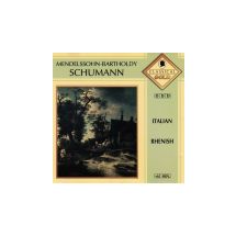 MENDELSSOHN-BARTHOLDY SCHUMANN: Italian, Rhenish