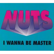 Nuts: I Wanna Be Master