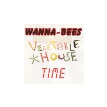 WANNA-BEES: Vegetable House Time