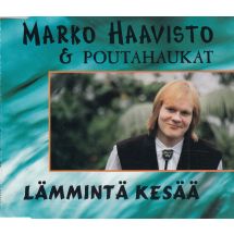 Haavisto Marko & Poutahaukat: Lämmintä kesää