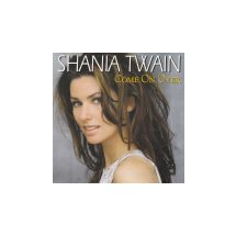 TWAIN SHANIA: Come On Over