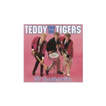 TEDDY & THE TIGERS: 20 Greatest Hits