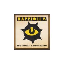 TRIO TÖYKEÄT & RYHMÄTEATTERI: Rappiolla