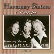 HARMONY SISTERS: I Europa 1942 - 48