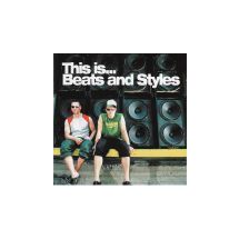 BEATS AND STYLES: This Is… Beats And Styles