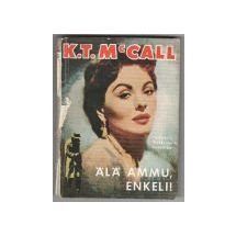 K. T. McCall: Älä ammu, enkeli!