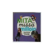 Mitä missä milloin junior 2008