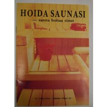 Hoida saunasi - sauna hoitaa sinut