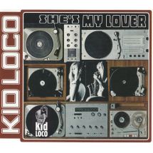 KID LOCO: She's My Lover