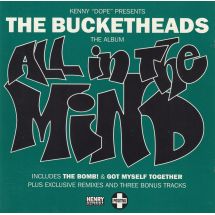 Kenny "Dope" Presents The Bucketheads: All In The Mind