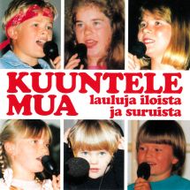 Kuuntele Mua - lauluja iloista ja suruista