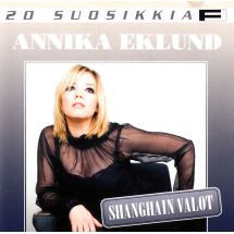 Eklund Annika: Shanghain valot -20 suosikkia