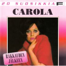 Carola: Rakkauden jälkeen -20 Suosikkia