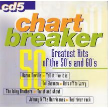 Chart Breaker cd 5- Greatest Hits of the 50’s and 60’s
