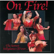 On Fire! – The Hottest Bellydance CD Ever…