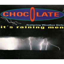 Chocolate feat. Weather Girls: It’s raining men