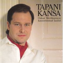 Kansa Tapani: Oskar Merikannon kauneimmat laulut