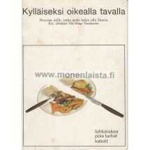 Kylläiseksi oikealla tavalla