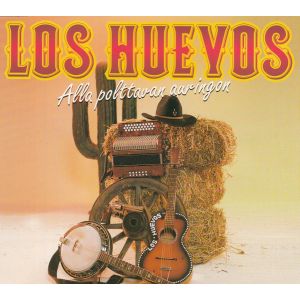 Los Huevos: Alla polttavan auringon