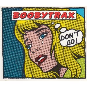 Boobytrax: Don't Go!