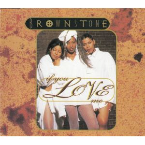 Brownstone: If You Love Me