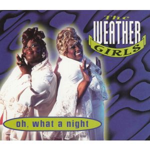 Weather Girls: Oh, What a Night