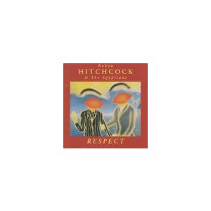 HITCHCOCK ROBYN &THE EGYPTIANS: Respect