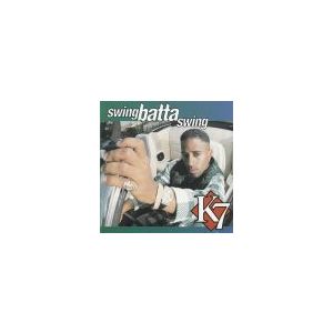 K7: Swing Batta Swing