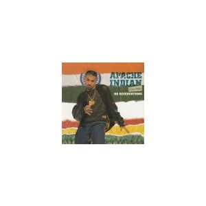 APACHE INDIAN: No Reservations