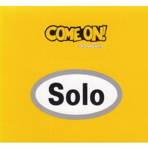 Solo: Come On!