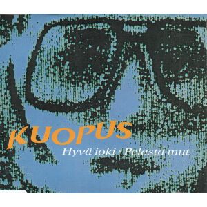 Kuopus: Hyvä joki / Pelasta mut