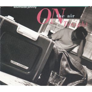 Southside Johnny: On The Air Tonight