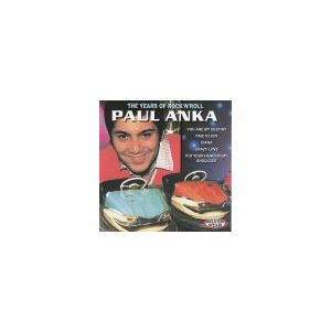 ANKA PAUL: Years Of Rock 'N' Roll