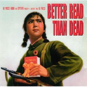 BETTER READ THAN DEAD