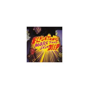 FLESHTONES: More Than Skin Deep